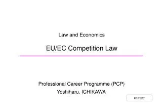Law and Economics EU/EC Competition Law