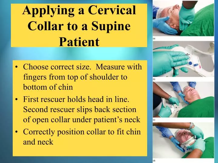 applying a cervical collar to a supine patient