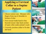 Applying a Cervical Collar to a Supine Patient - slide 1