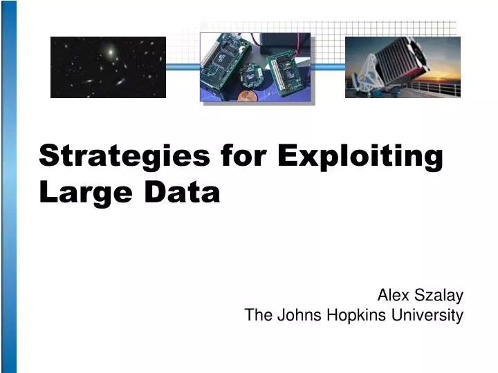 strategies for exploiting large data