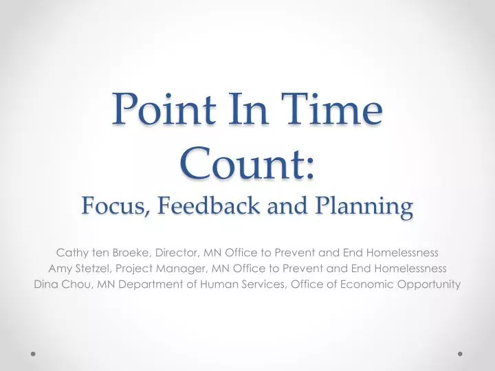 point in time count focus feedback and planning