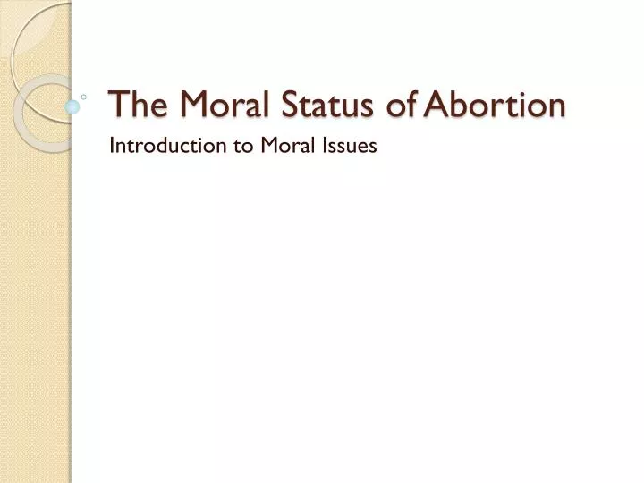 the moral status of abortion