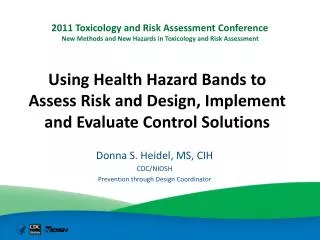 Using Health Hazard Bands to Assess Risk and Design, Implement and Evaluate Control Solutions
