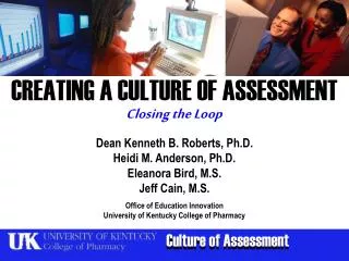 CREATING A CULTURE OF ASSESSMENT