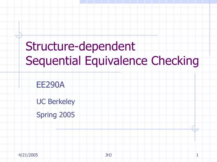 structure dependent sequential equivalence checking