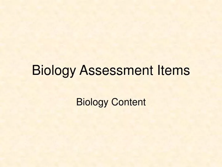 biology assessment items