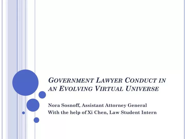 government lawyer conduct in an evolving virtual universe