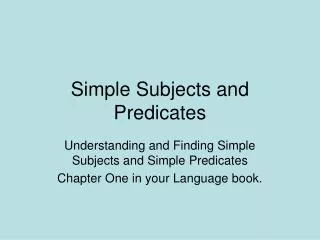 Simple Subjects and Predicates