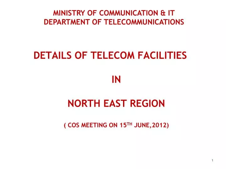 details of telecom facilities in north east region cos meeting on 15 th june 2012