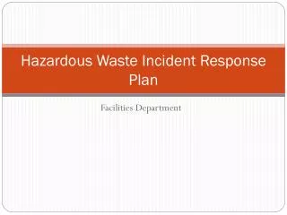 Hazardous Waste Incident Response Plan