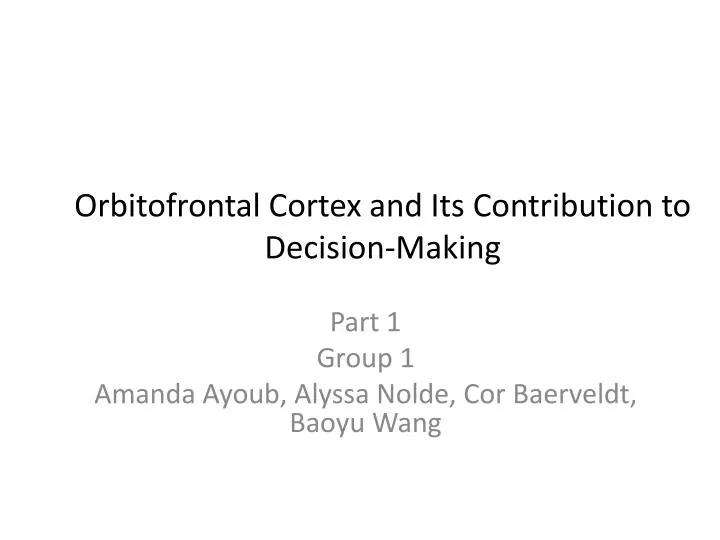 orbitofrontal cortex and its contribution to decision making
