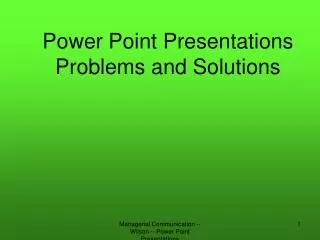 Power Point Presentations Problems and Solutions