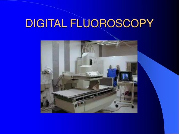 digital fluoroscopy