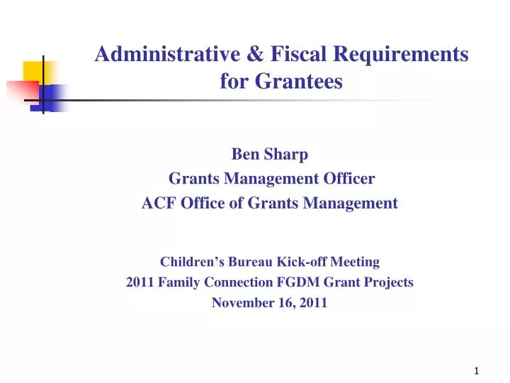 administrative fiscal requirements for grantees