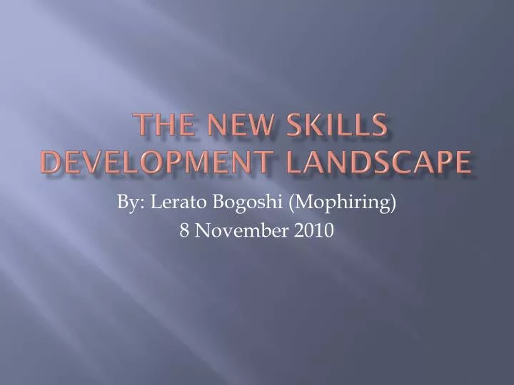 the new skills development landscape