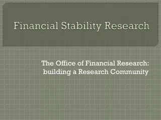 Financial Stability Research