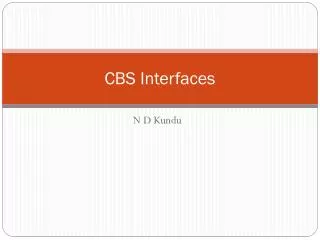 CBS Interfaces
