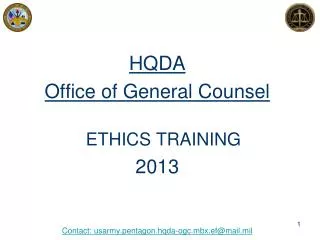 HQDA Office of General Counsel ETHICS TRAINING 2013