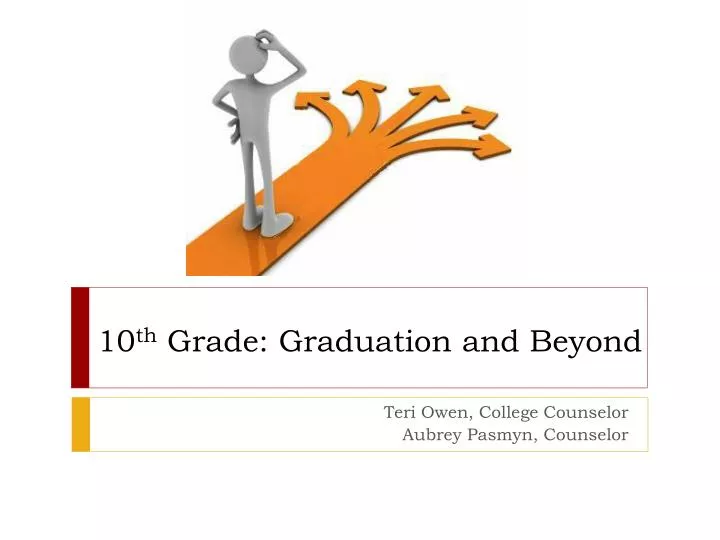 10 th grade graduation and beyond