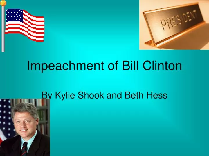Ppt Impeachment Of Bill Clinton Powerpoint Presentation Free Download Id6761951