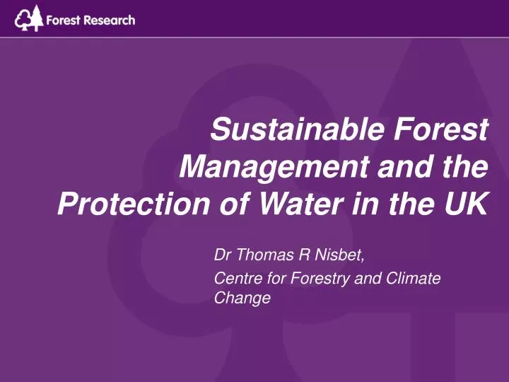 sustainable forest management and the protection of water in the uk