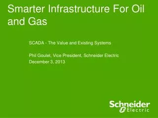 Smarter Infrastructure For Oil and Gas