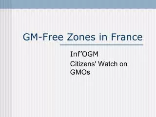 GM-Free Zones in France