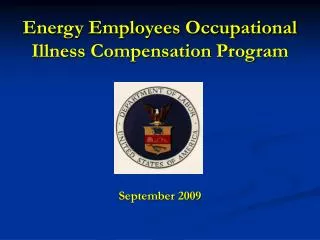 Energy Employees Occupational Illness Compensation Program