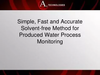 Simple, Fast and Accurate Solvent-free Method for Produced Water Process Monitoring