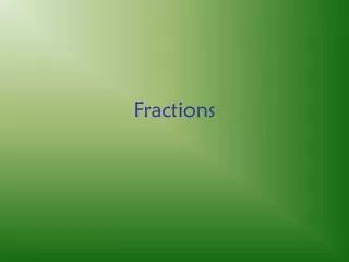 Fractions