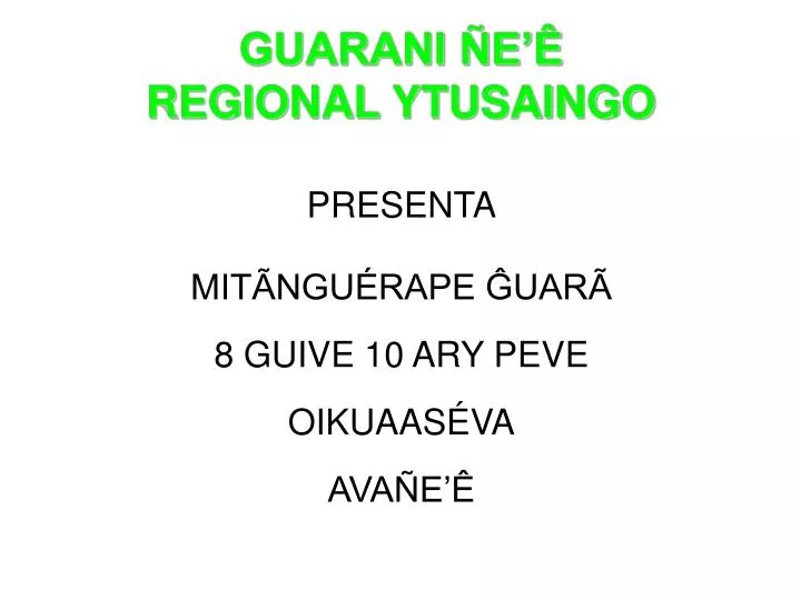 guarani e regional ytusaingo