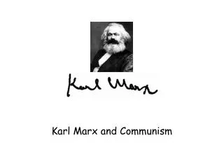 Karl Marx and Communism