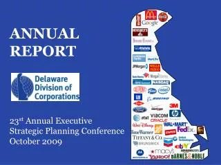 ANNUAL REPORT 23 st Annual Executive Strategic Planning Conference October 2009