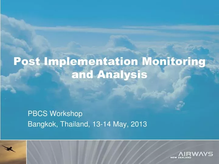 post implementation monitoring and analysis