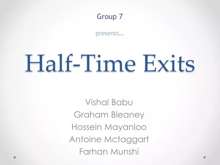 half time exits