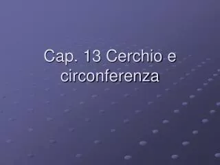 cap 13 cerchio e circonferenza