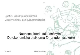 nuorisosektorin talousn kym t de ekonomiska utsikterna f r ungdomssektorn