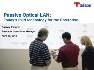 Passive Optical LAN: Today's PON technology for the Enterprise