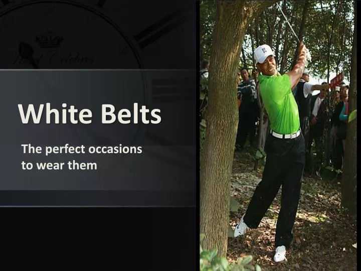 white belts