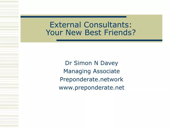 external consultants your new best friends