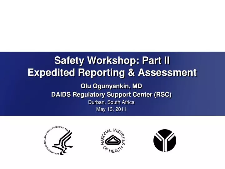 safety workshop part ii expedited reporting assessment