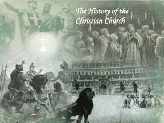 The History of the Christian Church