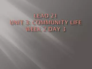 Lead 21 Unit 3: Community Life Week 2 Day 3