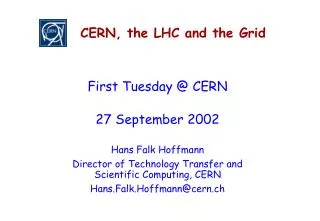 CERN, the LHC and the Grid