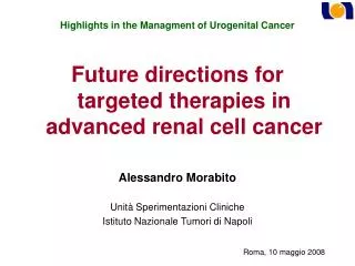 Highlights in the Managment of Urogenital Cancer