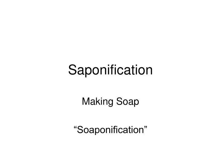 saponification