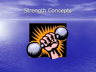 Strength Concepts