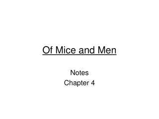 Of Mice and Men