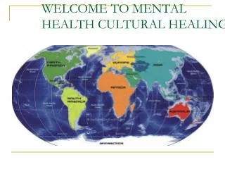 WELCOME TO MENTAL HEALTH CULTURAL HEALING!