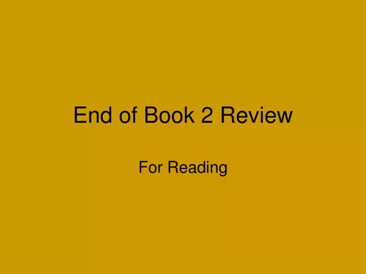 end of book 2 review